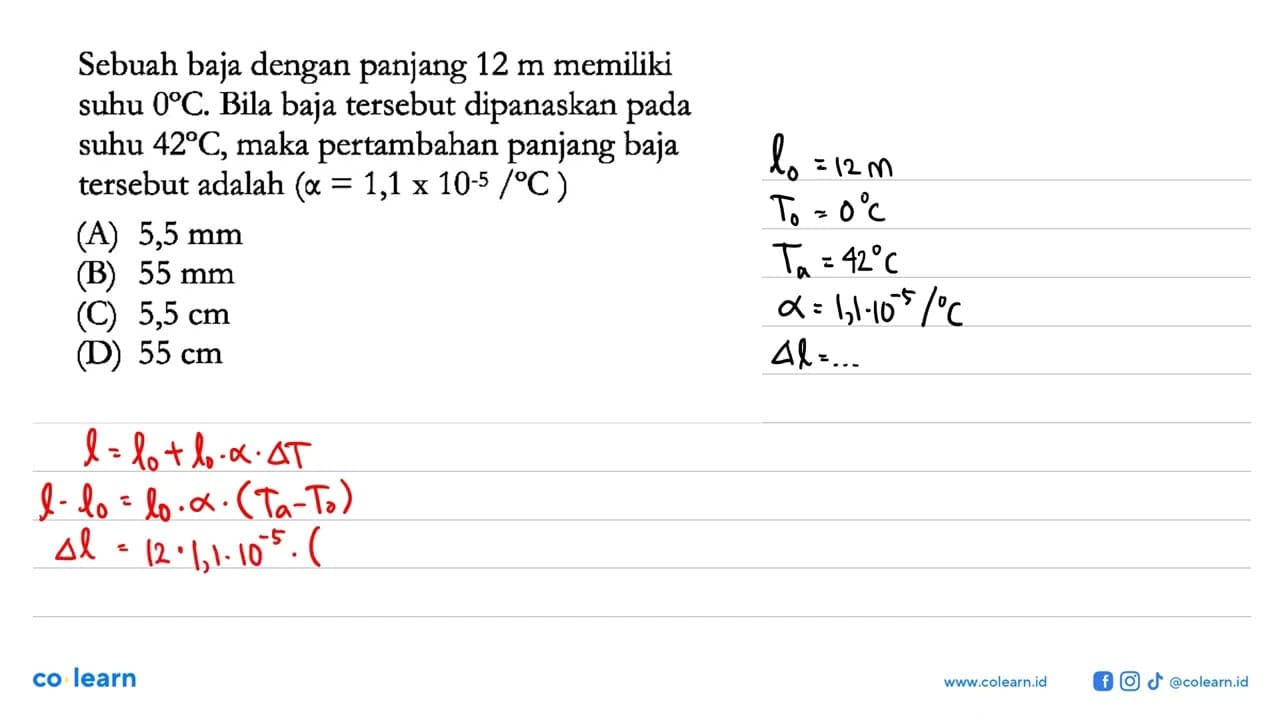 Sebuah baja dengan panjang 12 m memiliki suhu 0 C. Bila