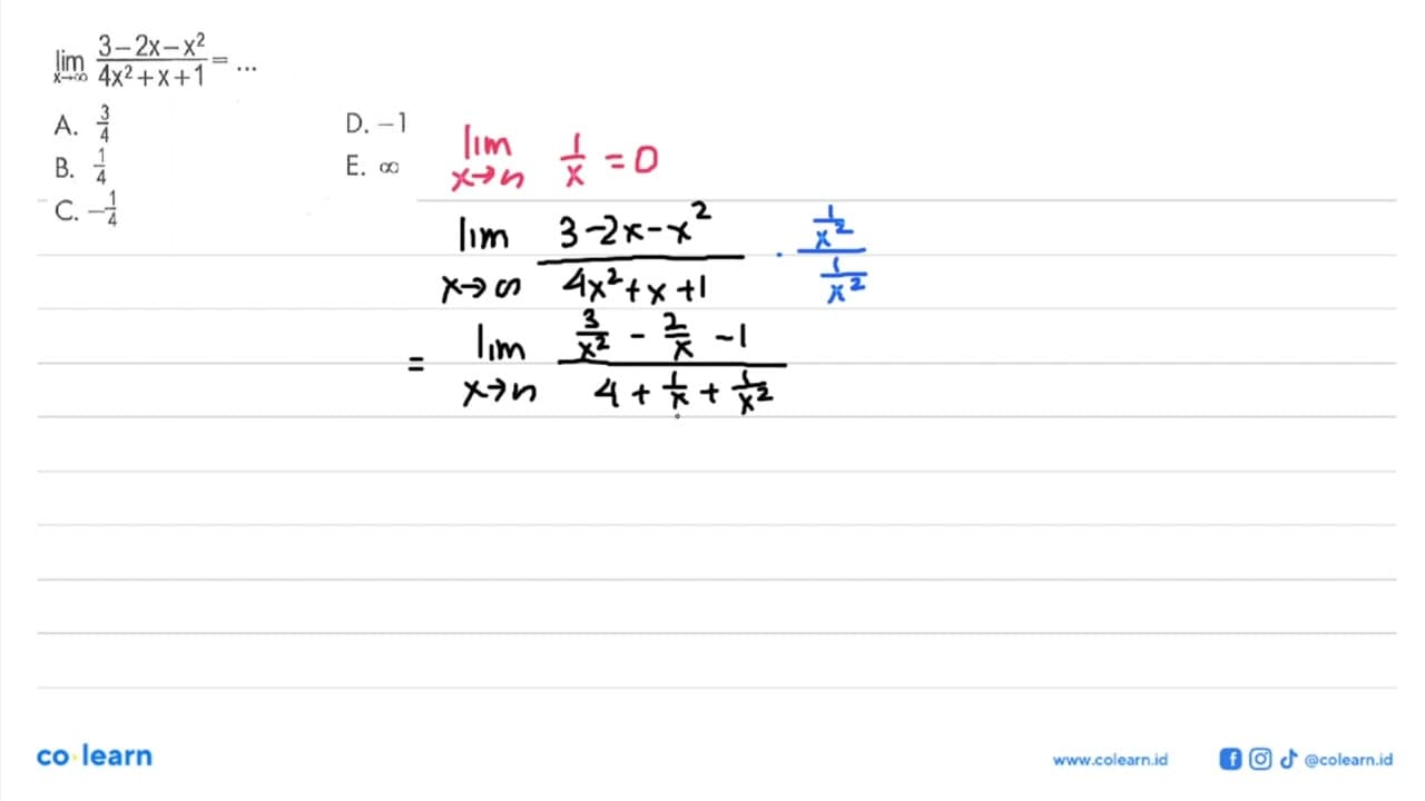 lim x -> tak hingga (3-2 x-x^2)/(4 x^2+x+1)=...