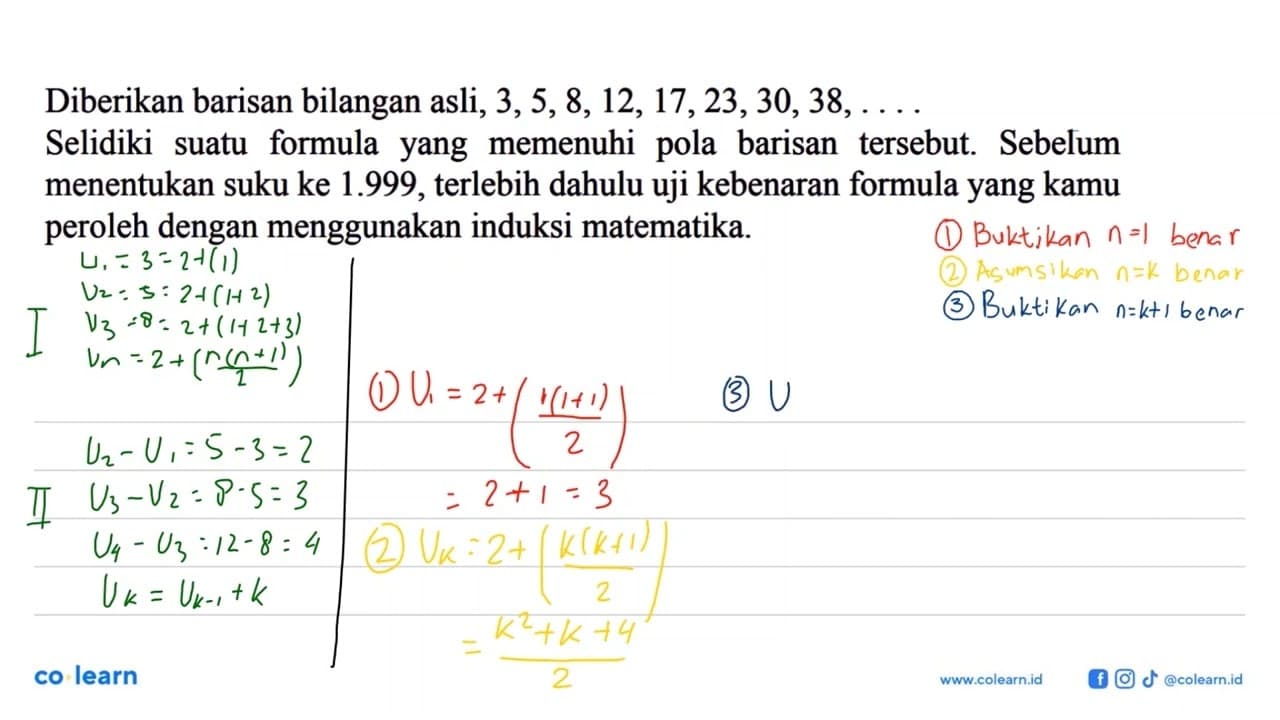 Diberikan barisan bilangan asli, 3,5, 8,12, 17,23,30, 38,