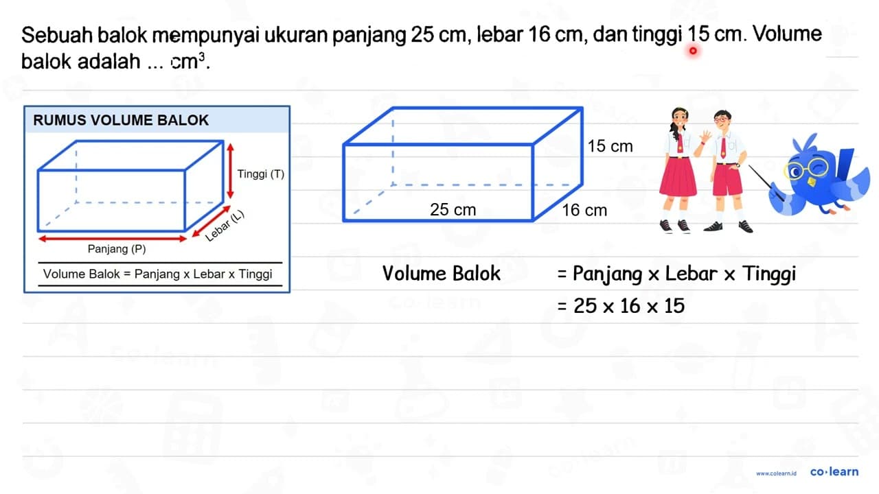 Sebuah balok mempunyai ukuran panjang 25 cm , lebar 16 cm ,