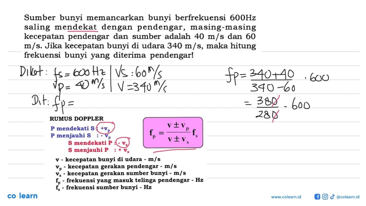 Sumber bunyi memancarkan bunyi berfrekuensi 600 Hz saling