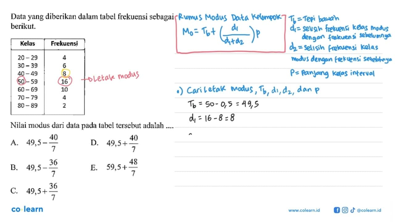 Data yang diberikan dalam tabel frekuensi sebagai berikut.