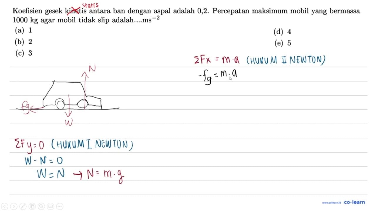 Koefisien gesek kinetis antara ban dengan aspal adalah 0,2