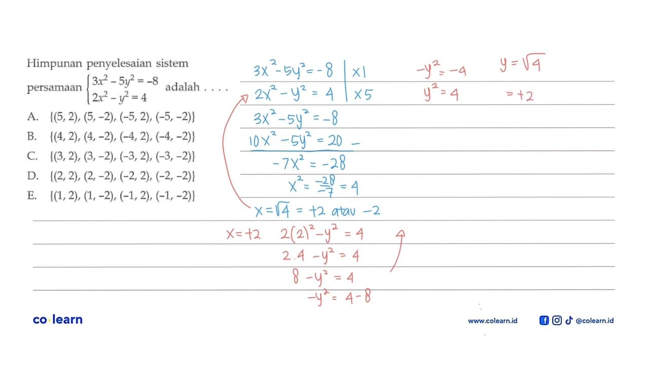 Himpunan penyelesaian sistem persamaan 3x^2 - 5y^2 = -8