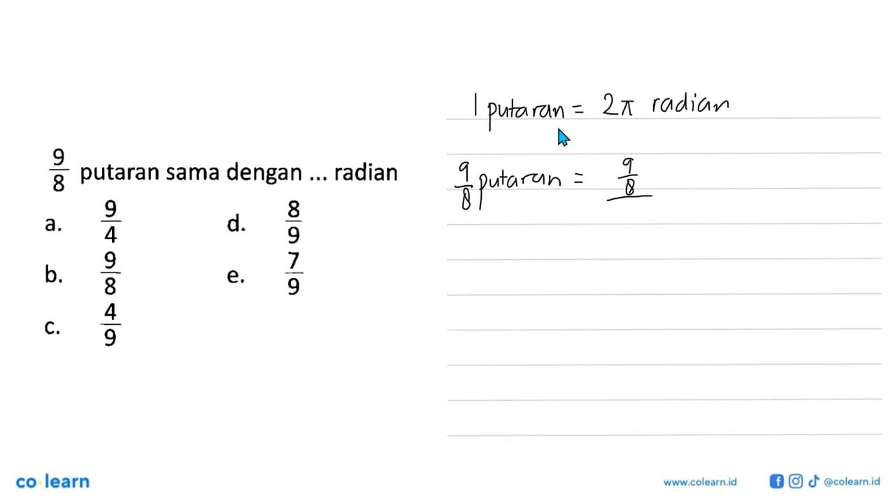 9/8 putaran sama dengan ... radian