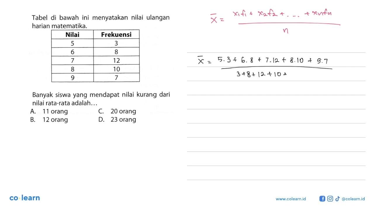 Tabel di bawah ini menyatakan nilai ulangan harian