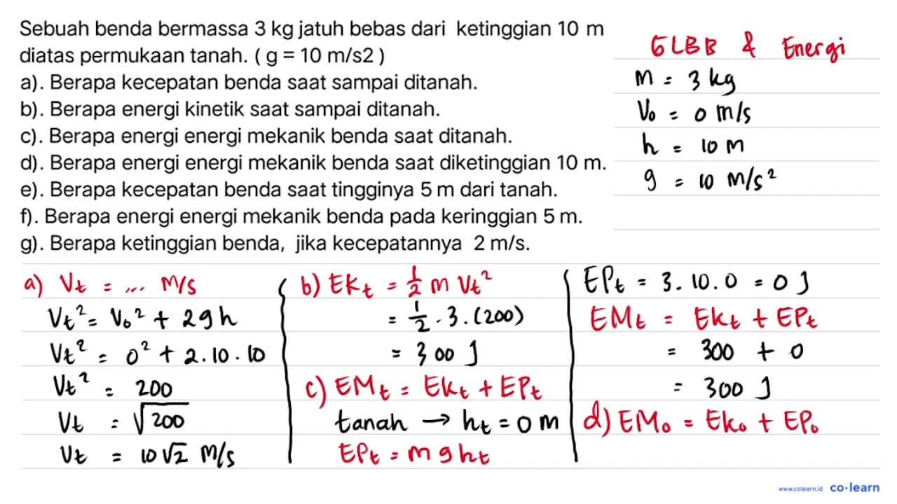 Sebuah benda bermassa 3 kg jatuh bebas dari ketinggian 10 m