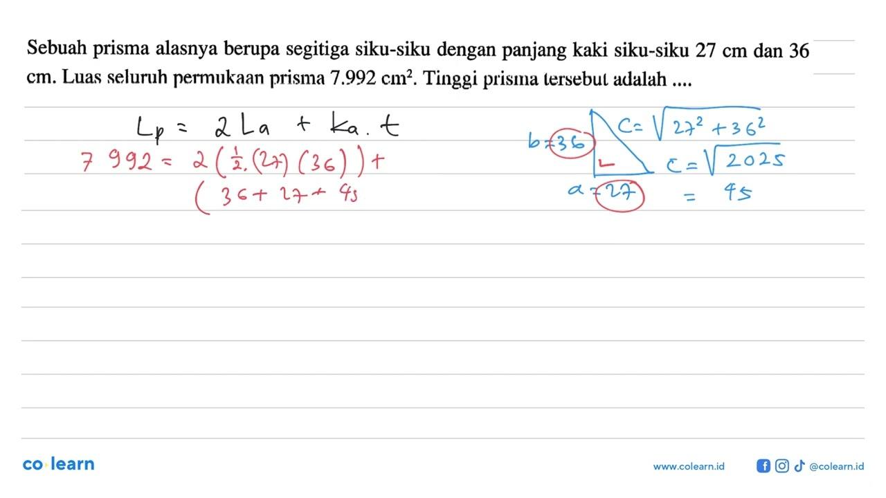 Sebuah prisma alasnya berupa segitiga siku-siku dengan