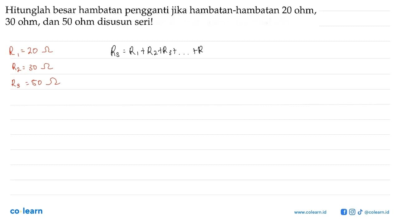 Hitunglah besar hambatan pengganti jika hambatan-hambatan