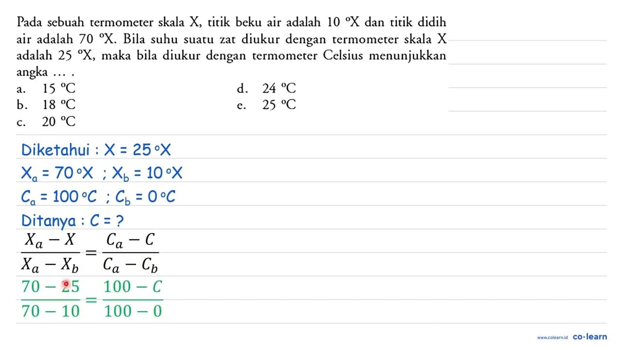 Pada sebuah termometer skala X, titik beku air adalah 10 X