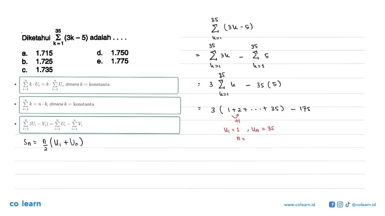 Diketahui sigma k=1 35 (3k-5) adalah ....