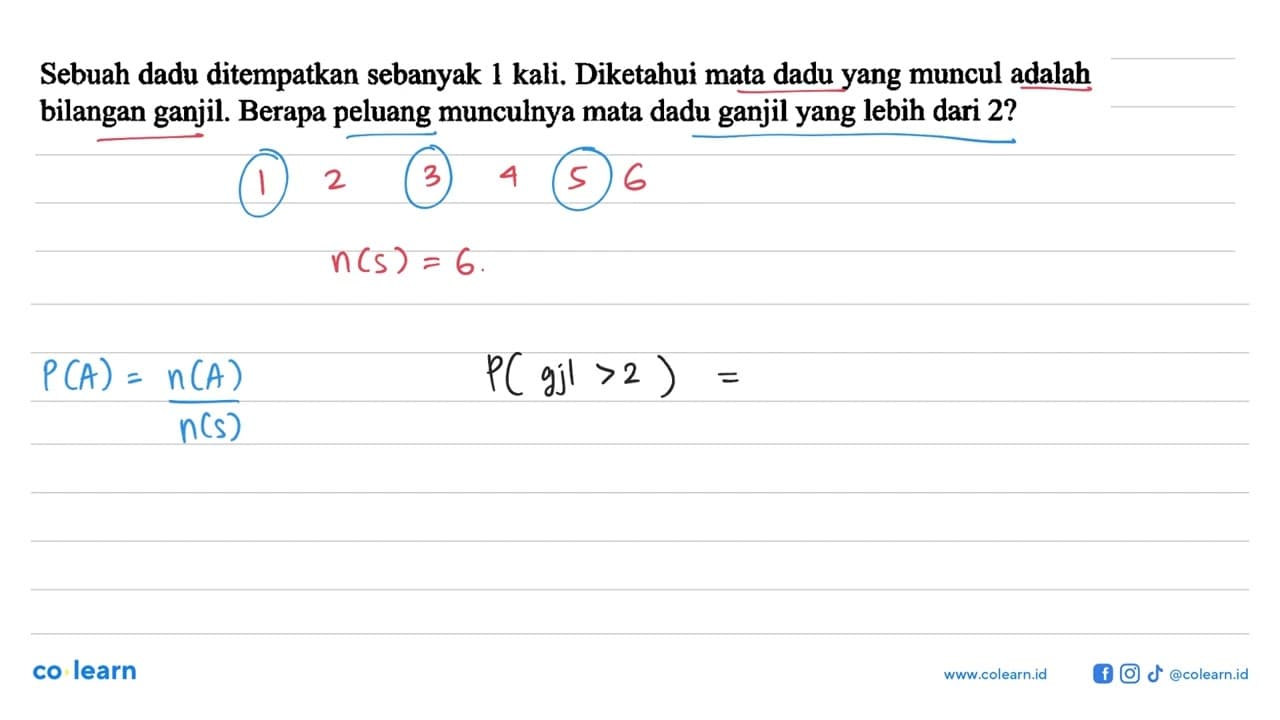 Sebuah dadu ditempatkan sebanyak 1 kali. Diketahui mata