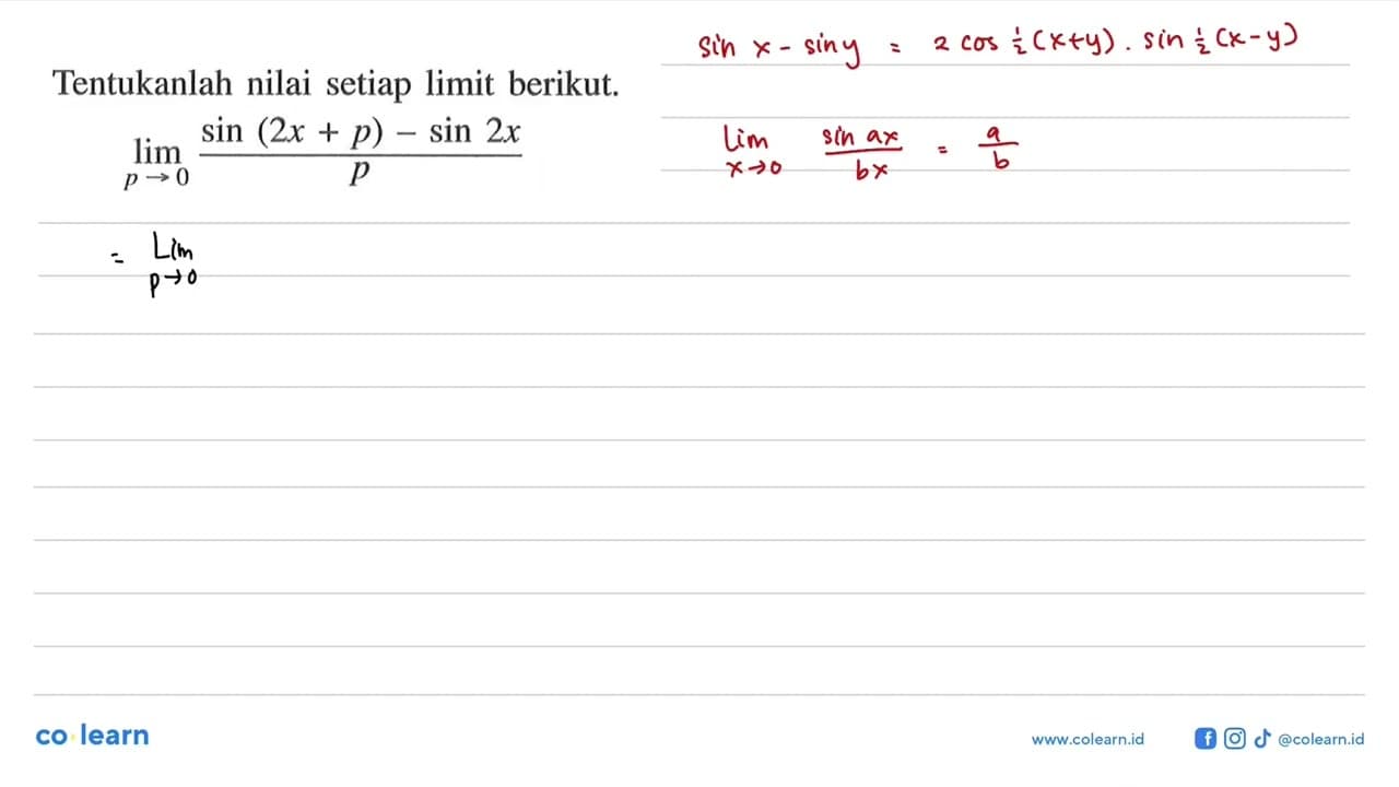 Tentukanlah nilai setiap limit berikut. lim p->0 ((sin (2x