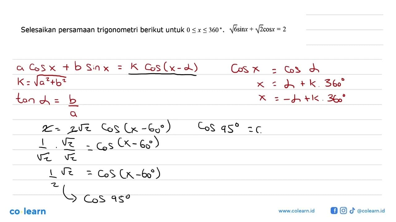 Selesaikan persamaan trigonometri berikut untuk 0<=x<=360.