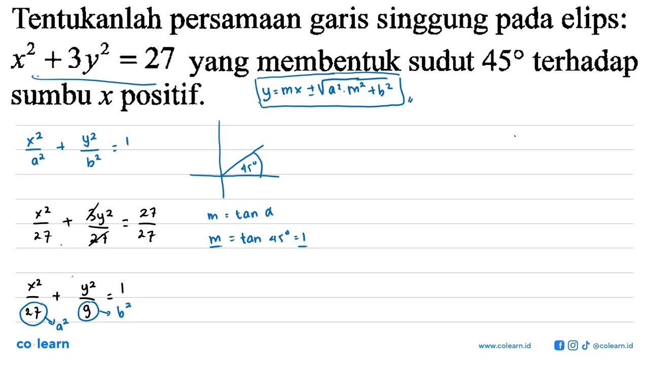 Tentukanlah persamaan garis singgung pada elips: