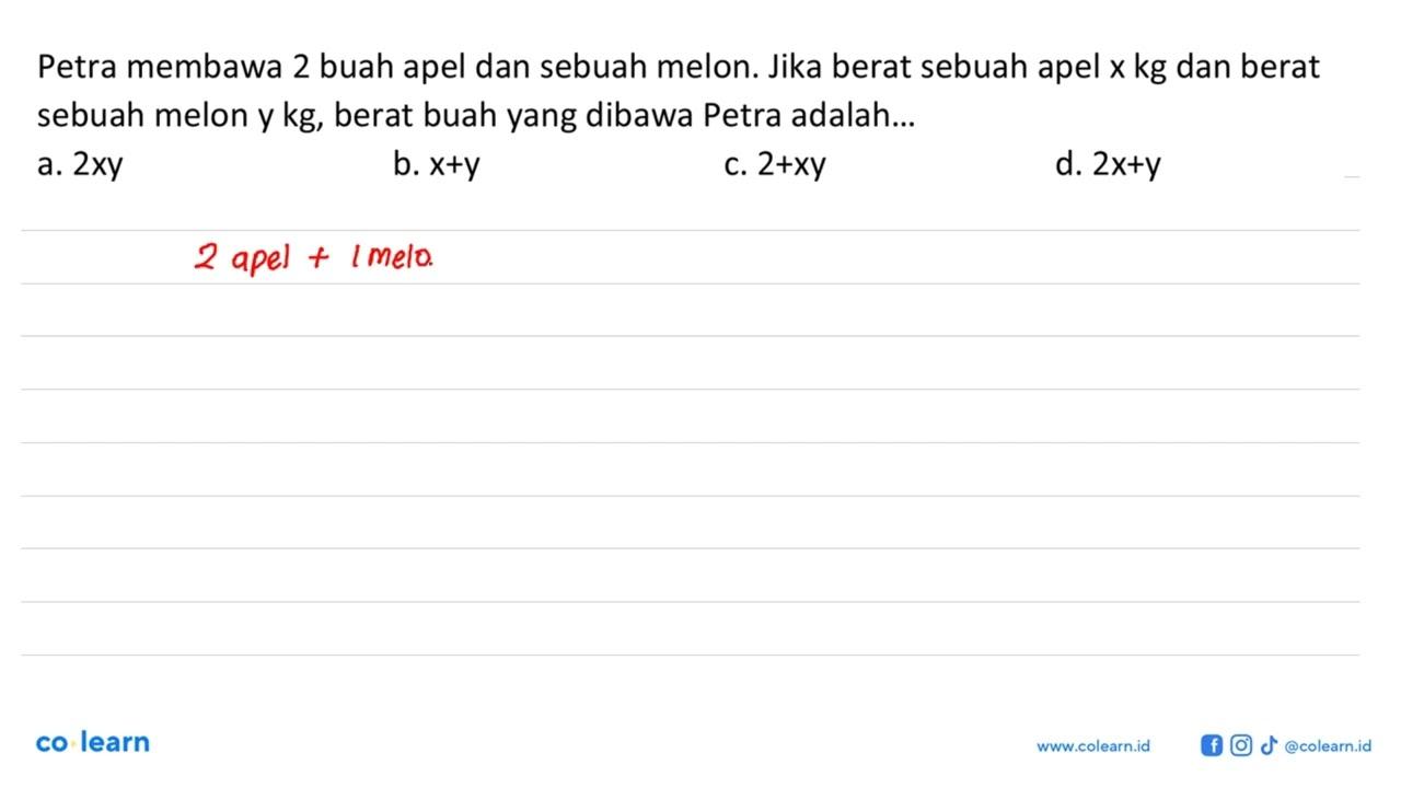 Petra membawa 2 buah apel dan sebuah melon. Jika berat