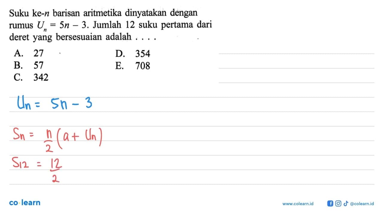 Suku ke-n barisan aritmetika dinyatakan dengan rumus