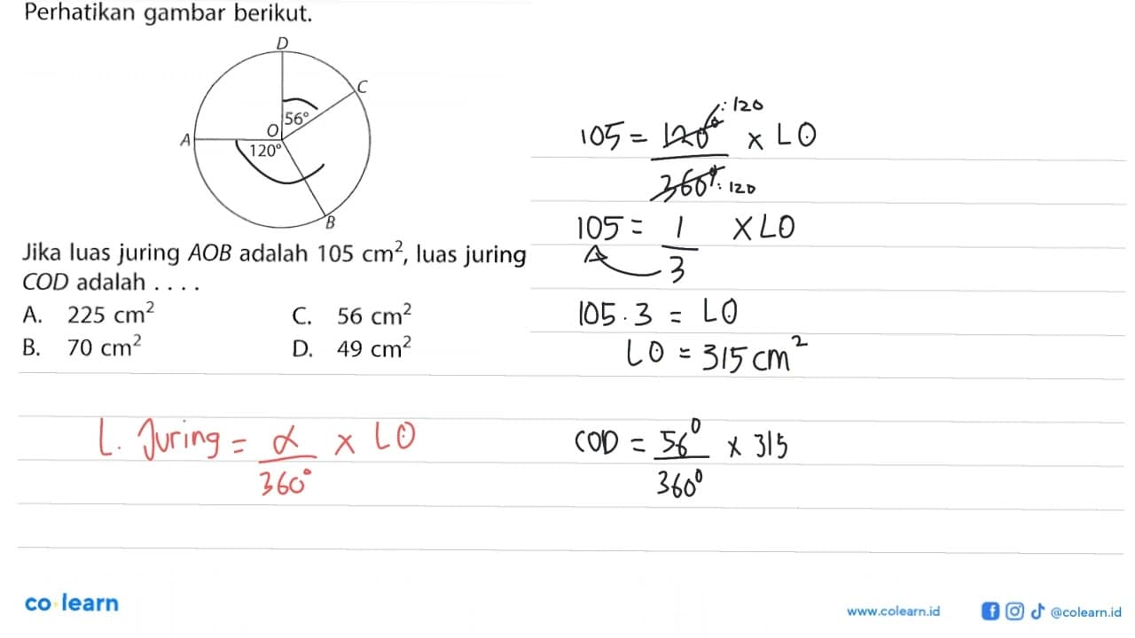 Perhatikan gambar berikut. A B C D 0 56 120Jika luas juring