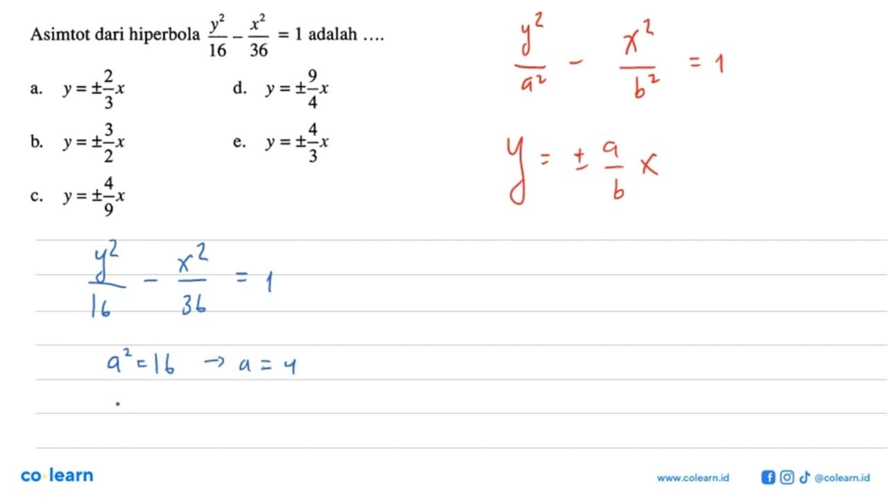 Asimtot dari hiperbola ((y^2)/(16))-((x^2)/(36))=1 adalah