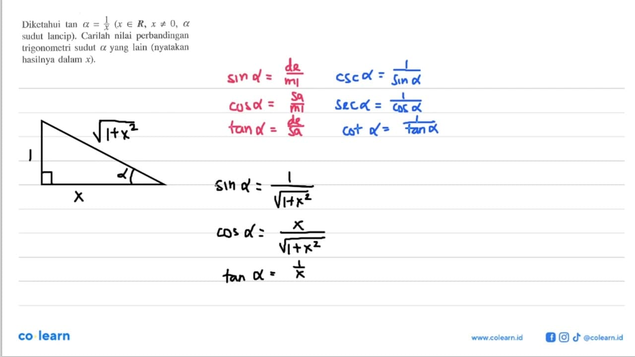 Diketahui tan a=1/x(x e R, x =/= 0, a sudut lancip).