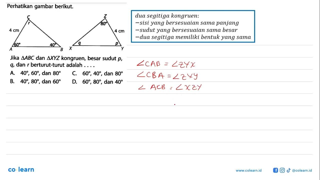 Perhatikan gambar berikut.r 4cm 60 40 80 4 cm q pJika