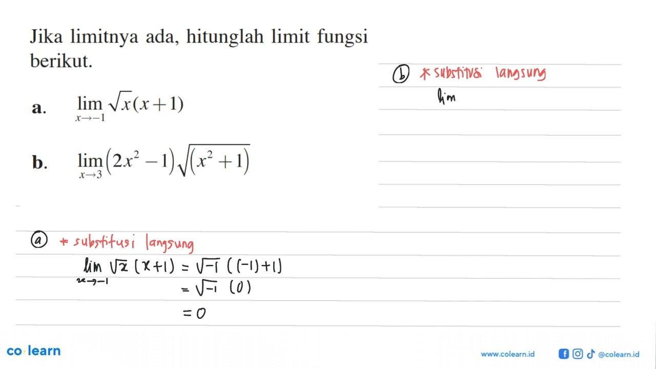 Jika limitnya ada, hitunglah limit fungsi berikut. a. lim