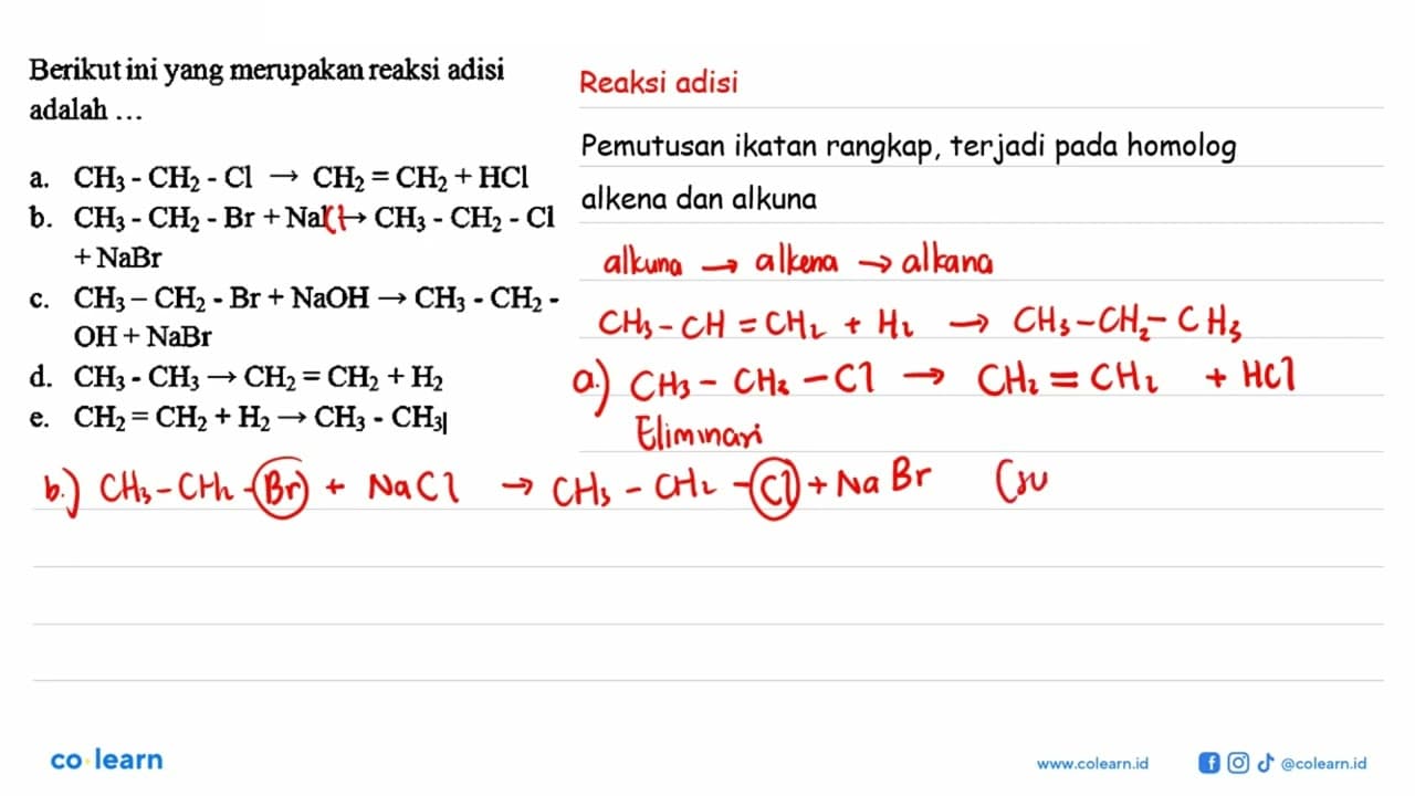 Berikut ini yang merupakan reaksi adisi adalah ...