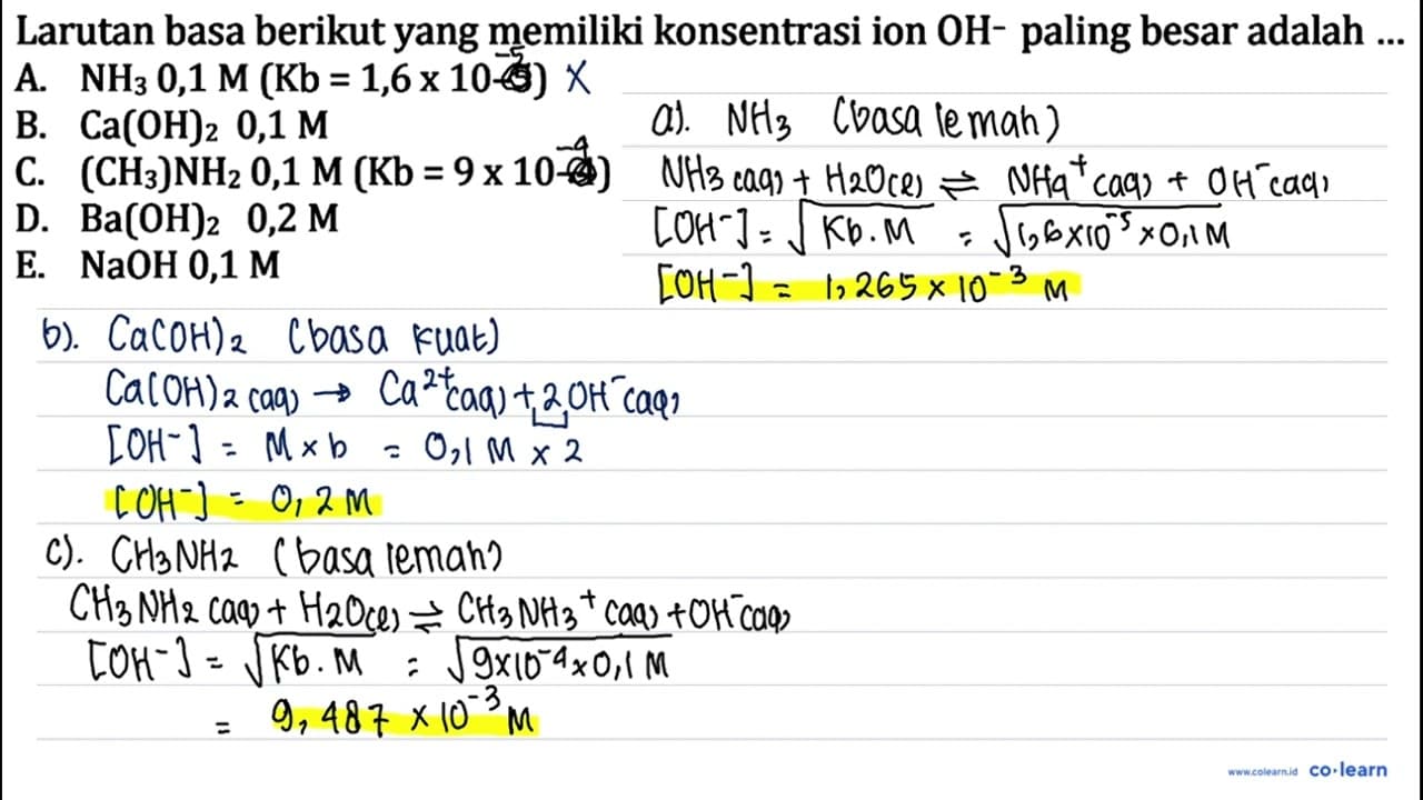 Larutan basa berikut yang memiliki konsentrasi ion OH^-