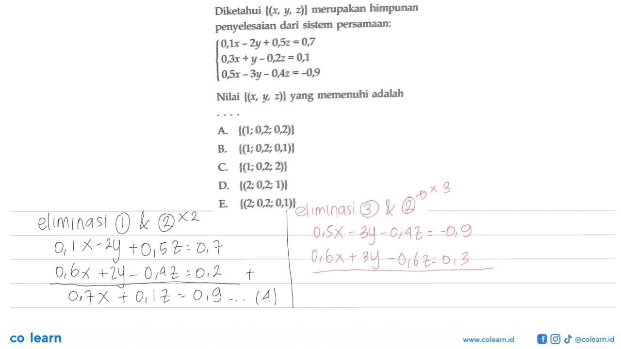 Diketahui {(x, y, z)} merupakan himpunan penyelesaian dari