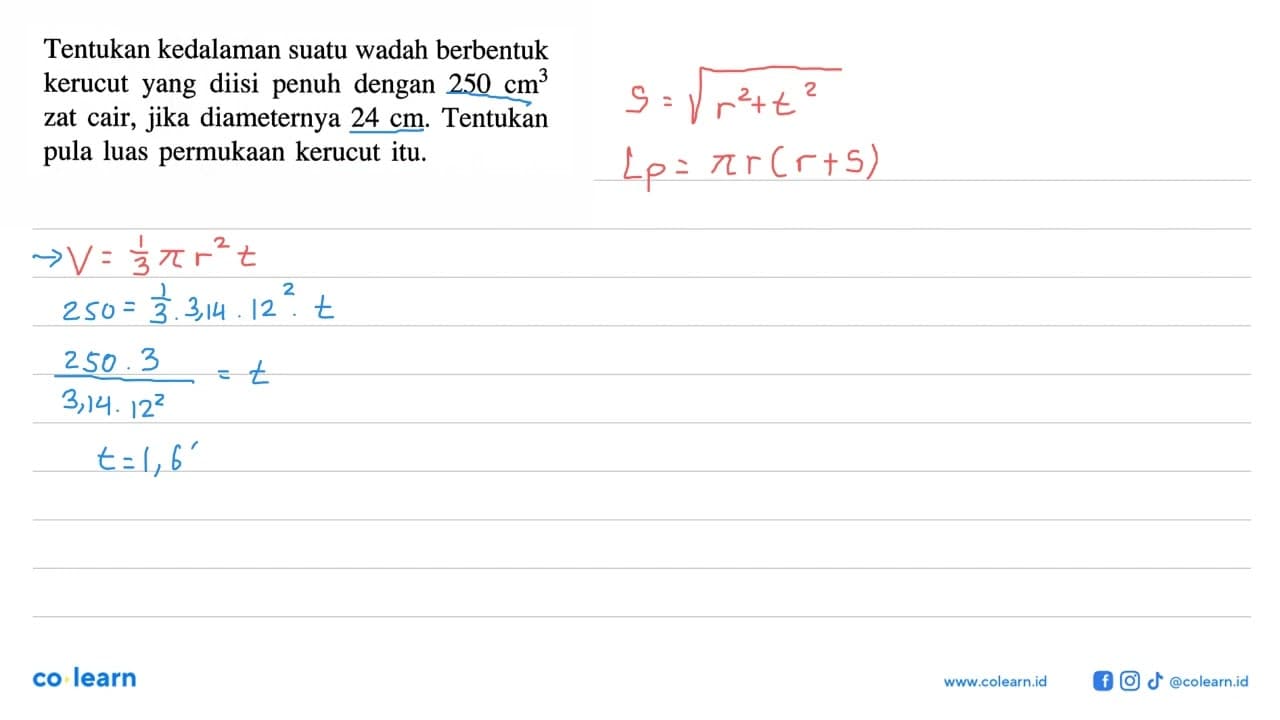 Tentukan kedalaman suatu wadah berbentuk kerucut yang diisi