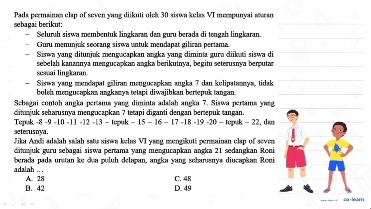 Pada permainan clap of seven yang diikuti oleh 30 siswa