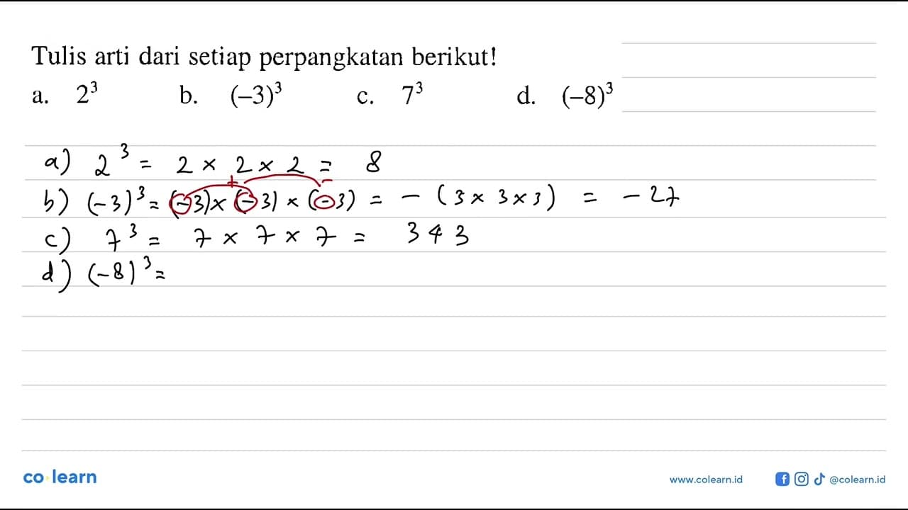 Tulis arti dari setiap perpangkatan berikut! a. 2^3 b.