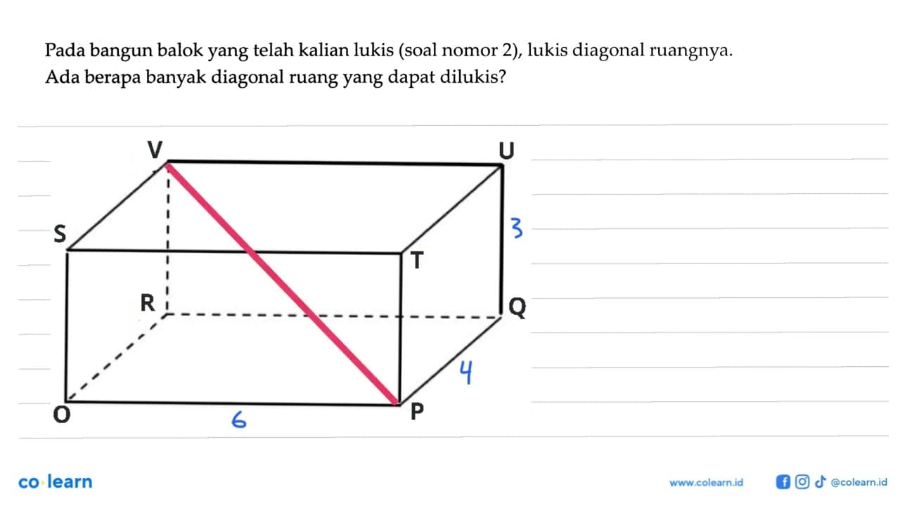 Pada bangun balok yang telah kalian lukis (soal nomor 2),