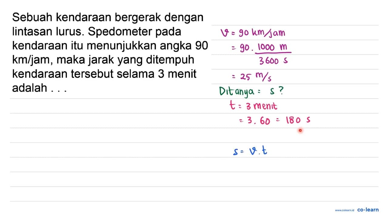 Sebuah kendaraan bergerak dengan lintasan lurus. Spedometer