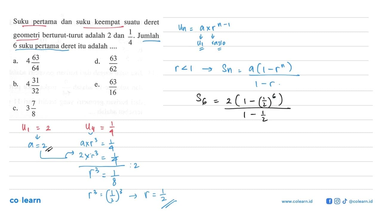 Suku pertama dan suku keempat suatu deret geometri