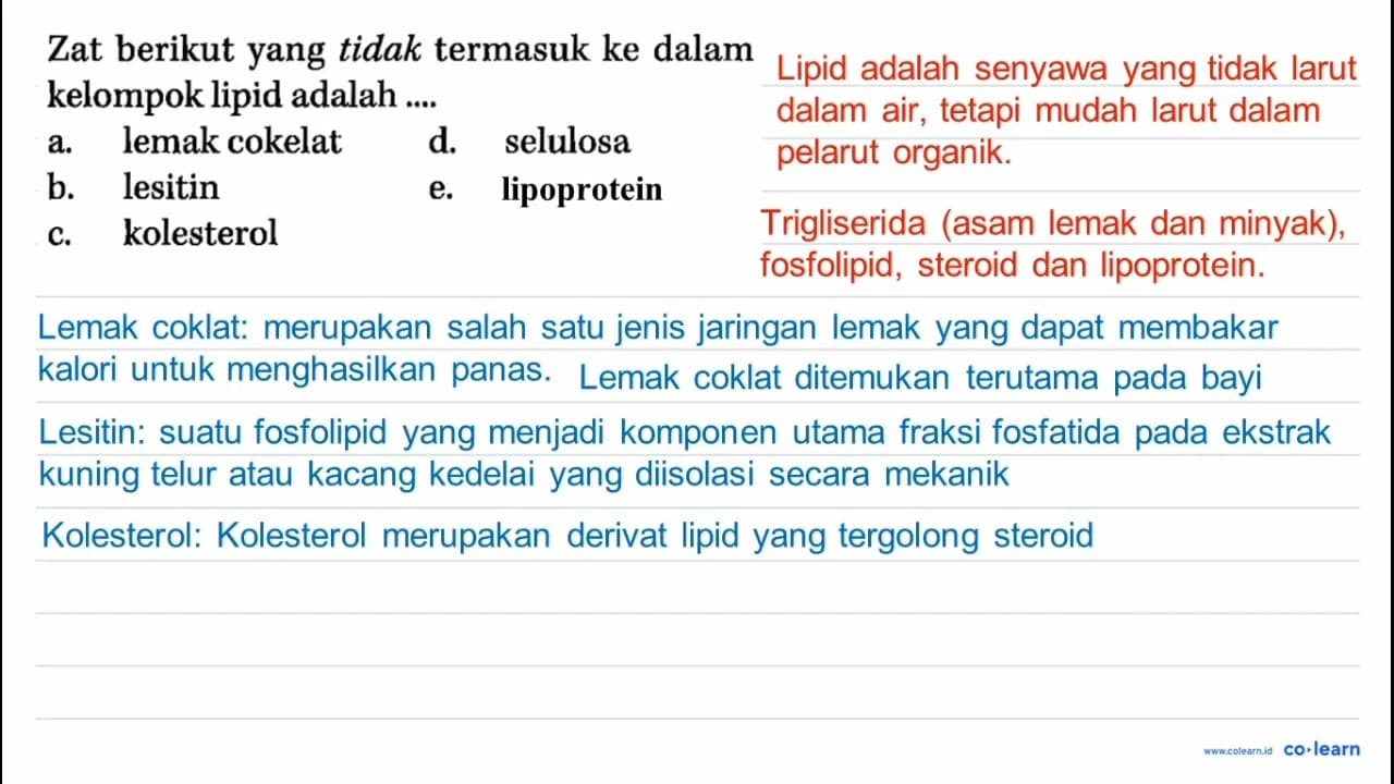 Zat berikut yang tidak termasuk ke dalam kelompok lipid