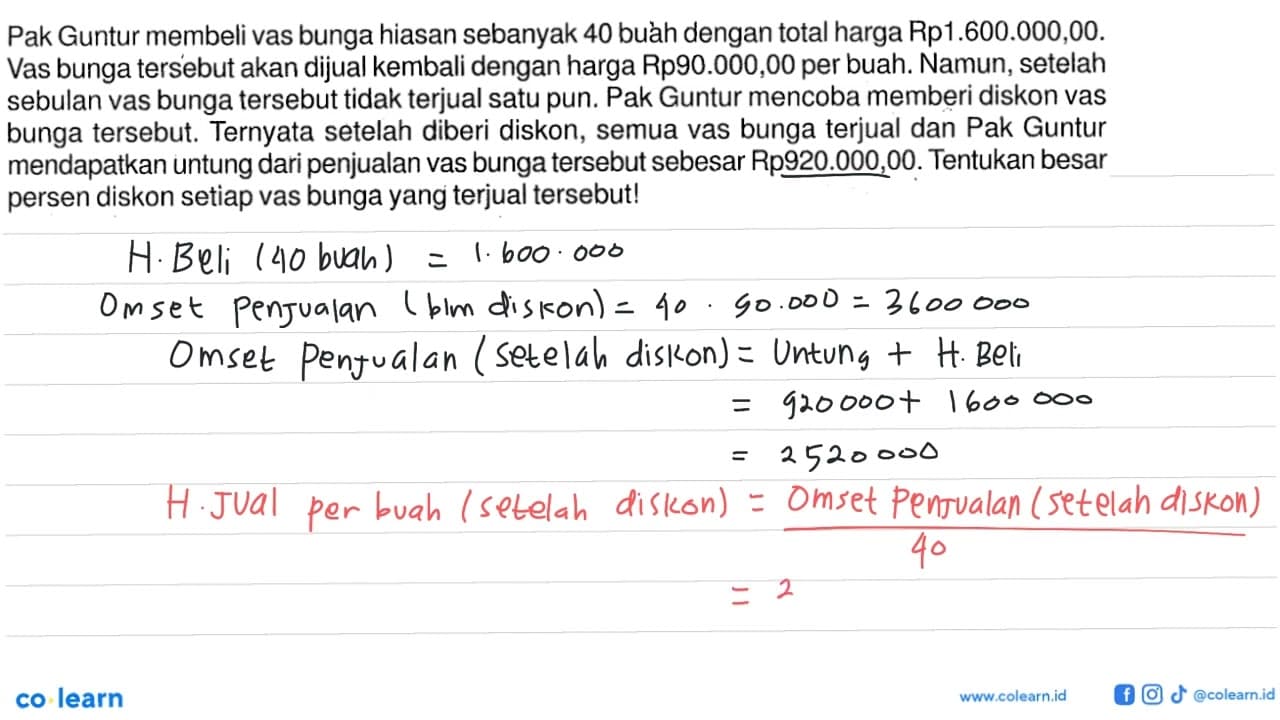 Pak Guntur membeli vas bunga hiasan sebanyak 40 buah dengan