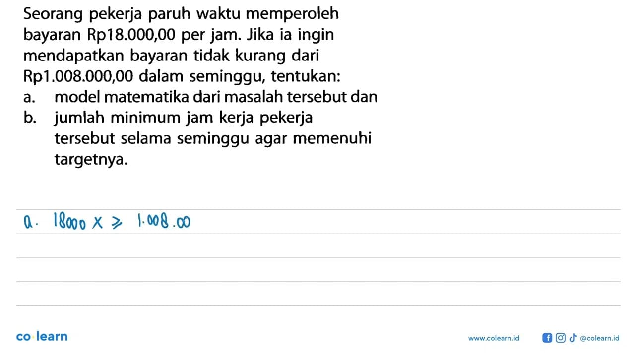 Seorang pekerja paruh waktu memperoleh bayaran Rp18.000,00