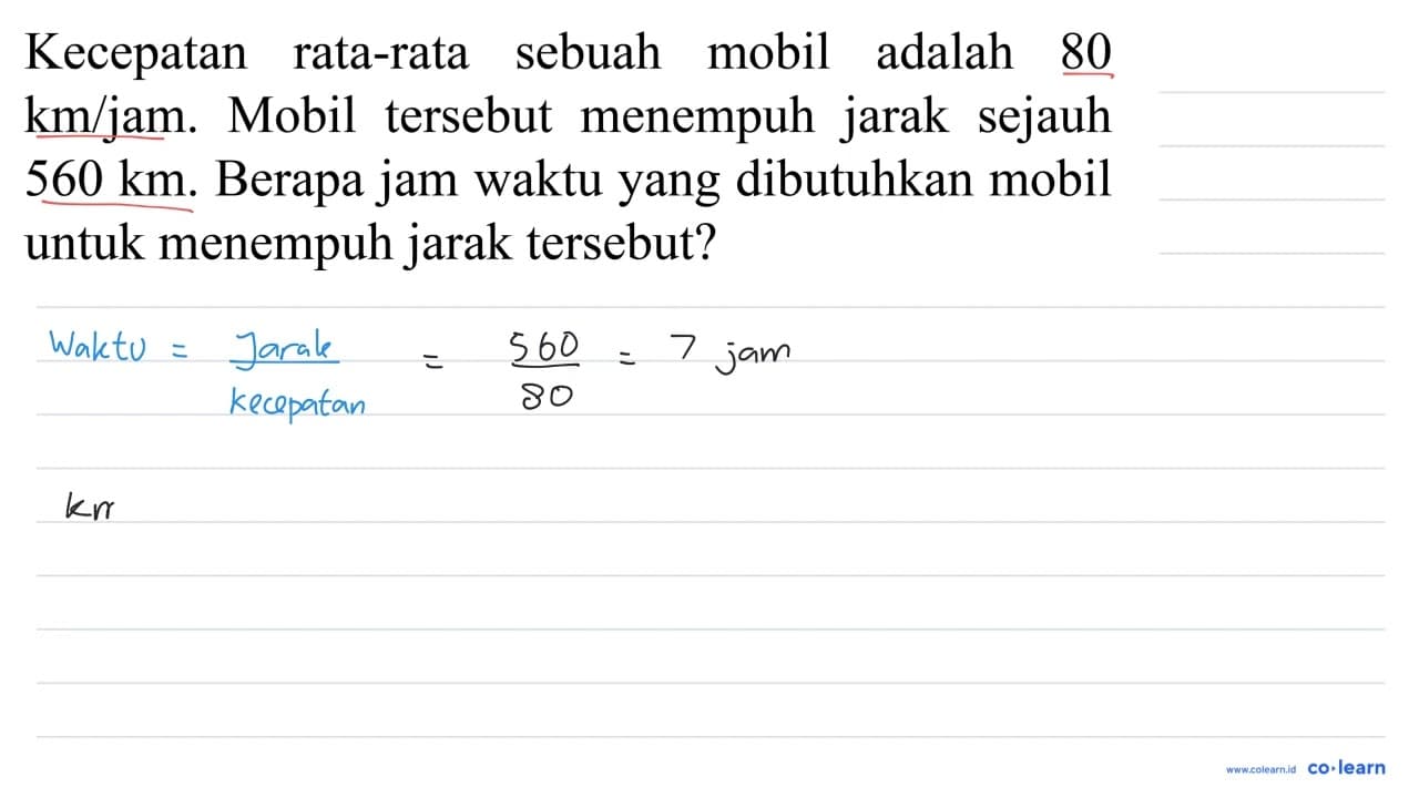 Kecepatan rata-rata sebuah mobil adalah 80 km / jam . Mobil