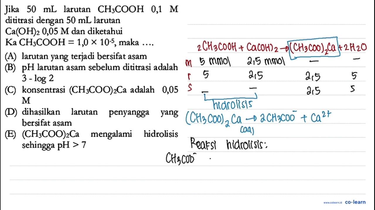 Jika 50 mL larutan CH3COOH 0,1 M dititrasi dengan 50 mL