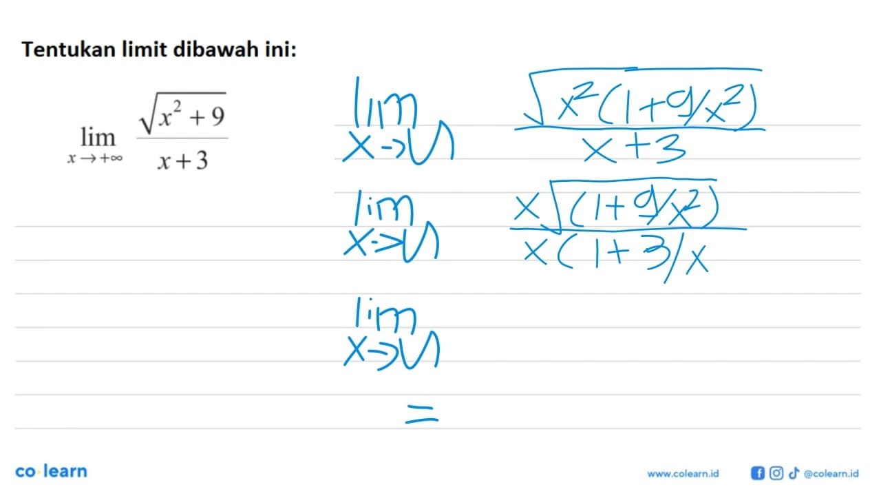 Tentukan limit dibawah ini:lim x mendekati +tak hingga