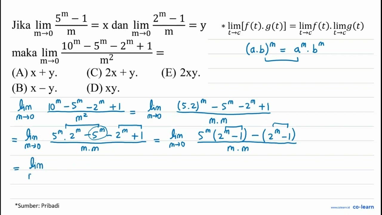 Jika lim _(m -> 0) (5^(m)-1)/(m)=x dan lim _(m -> 0)