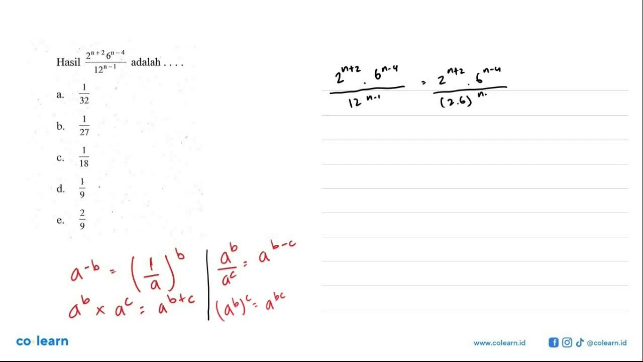 Hasil (2^(n+2)6^(n-4))/(12^(n-1)) adalah ....