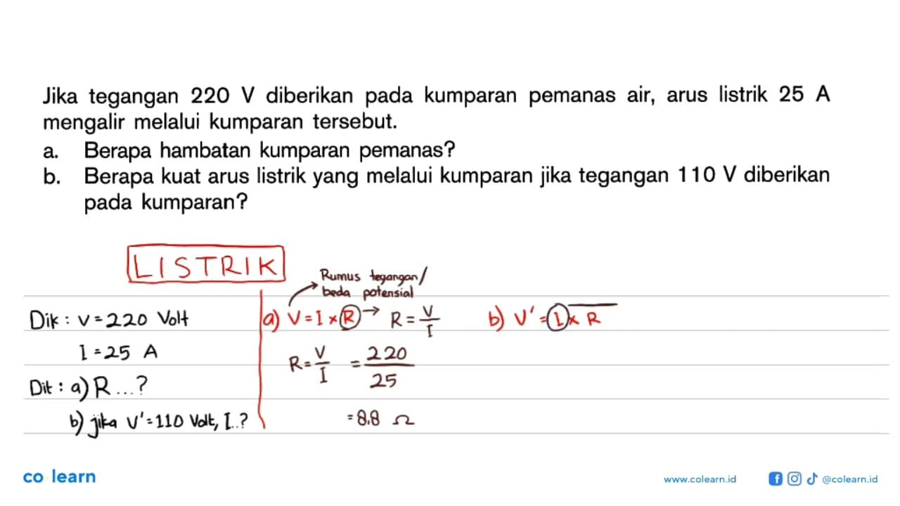 Jika tegangan 220 V diberikan pada kumparan pemanas air,