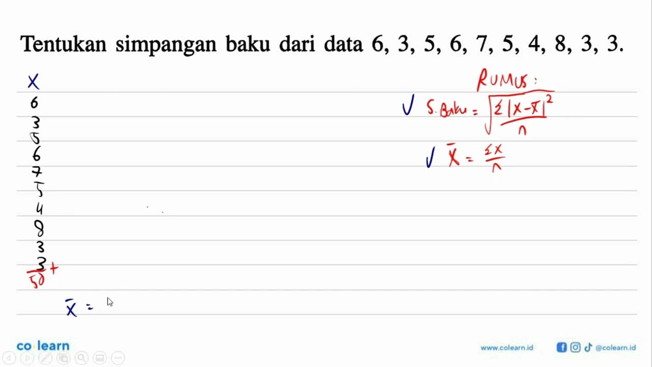 Tentukan simpangan baku dari data 6,3,5,6,7,5,4,8,3,3.