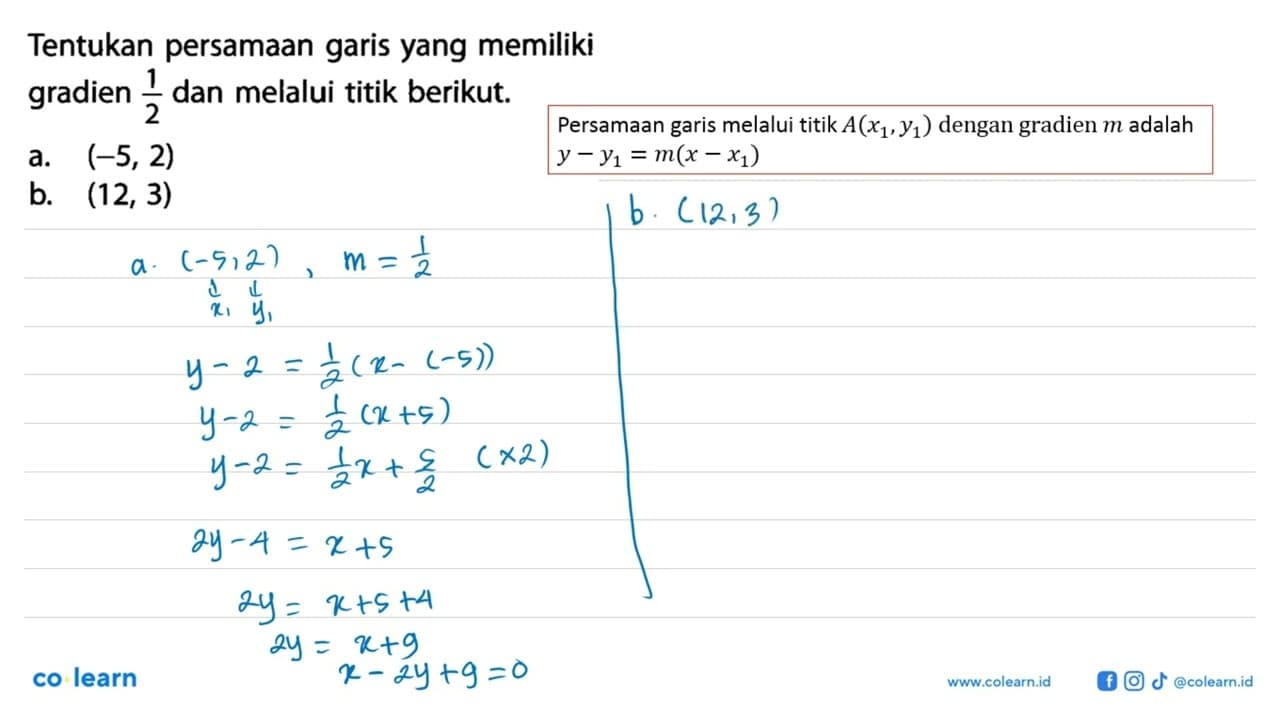 Tentukan persamaan garis yang memiliki gradien 1/2 dan