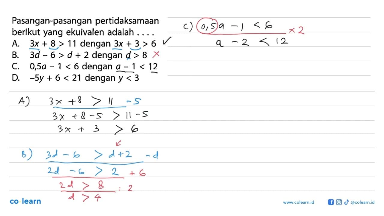 Pasangan-pasangan pertidaksamaan berikut yang ekuivalen