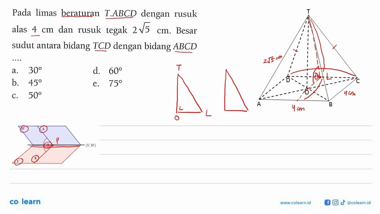 Pada limas beraturan T.ABCD dengan rusuk alas 4 cm dan