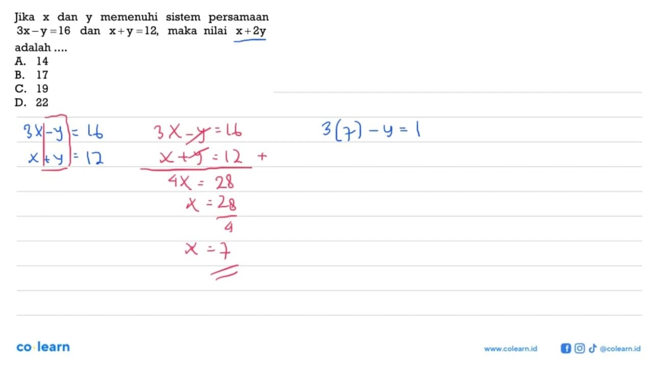 Jika x dan y memenuhi sistem persamaan 3x - y = 16 dan x +