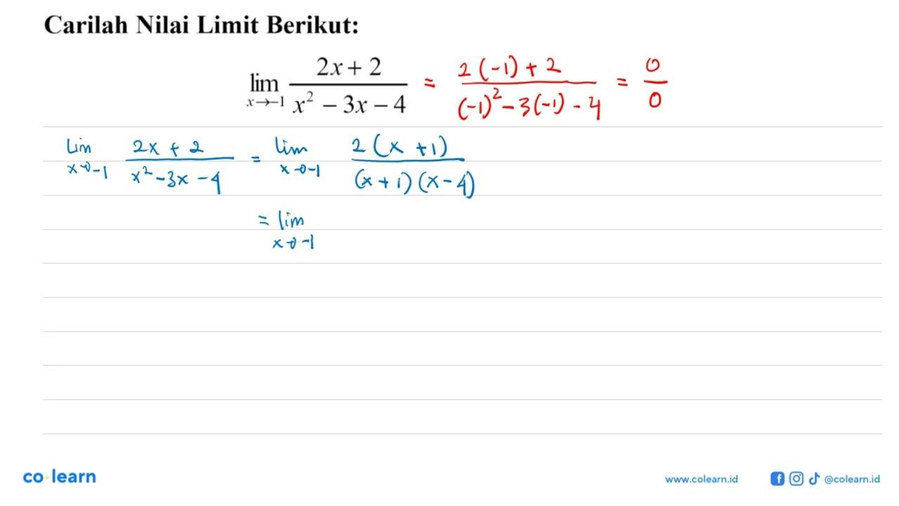 Carilah Nilai Limit Berikut: lim x->-1 (2x+2)/(x^2-3x-4)